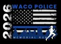 Waco Police Department announces annual memorial run honoring fallen officers